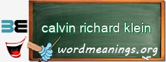 WordMeaning blackboard for calvin richard klein